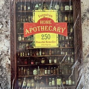 NEW * Forgotten Home Apothecary Book * 250 Powerful Remedies at Your Fingertips